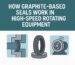 Graphite-Based Seals