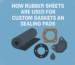 Rubber Sheets